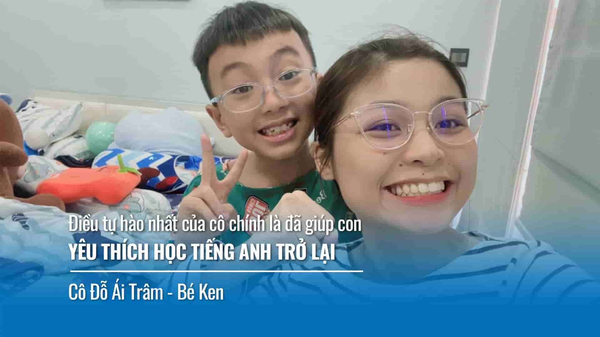 Tiến bộ tự hào nhất là khi con đã yêu thích việc học Tiếng Anh trở lại