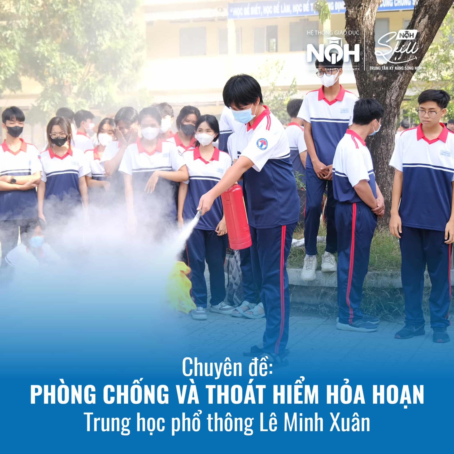 Chuyên Đề Phòng Chống Và Thoát Hiểm Hỏa Hoạn THPT Lê Minh Xuân