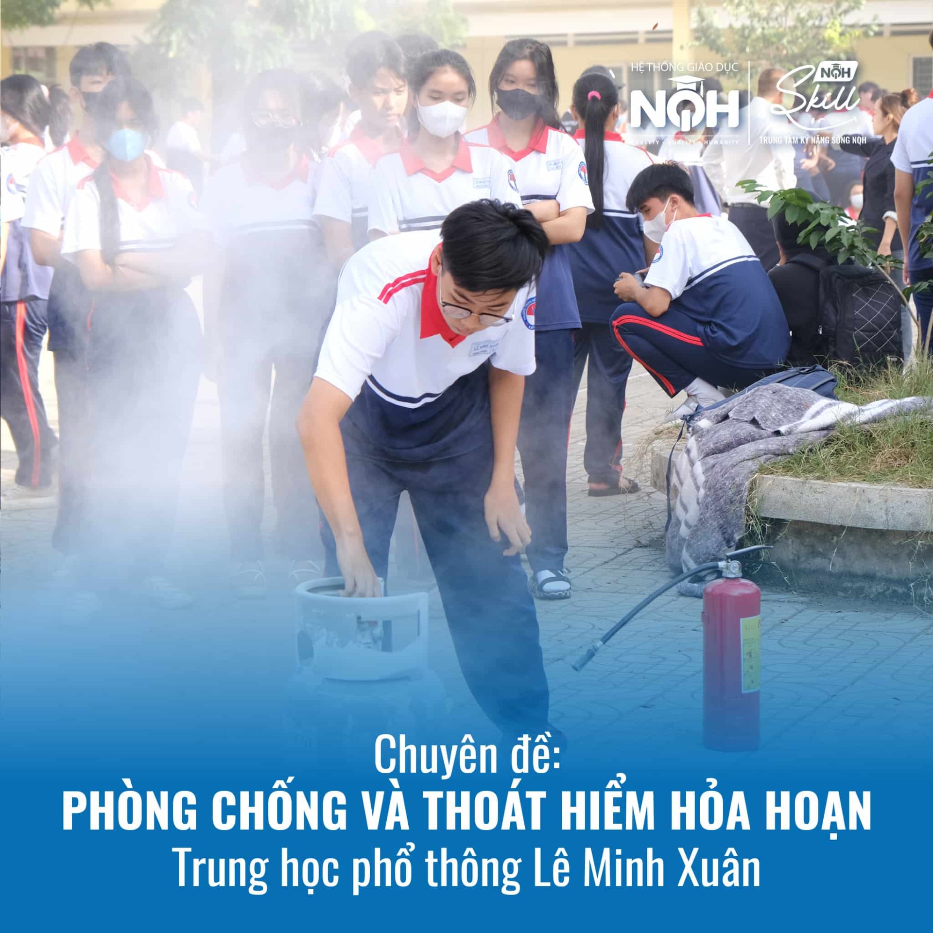 Chuyên Đề Phòng Chống Và Thoát Hiểm Hỏa Hoạn THPT Lê Minh Xuân