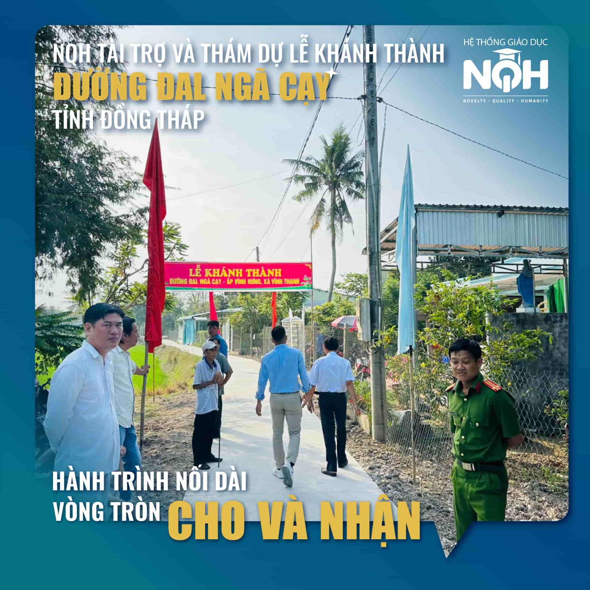 NQH Tài Trợ Và Tham Dự Lễ Khánh Thành Đường Đal Ngã Cạy Tỉnh Đồng Tháp