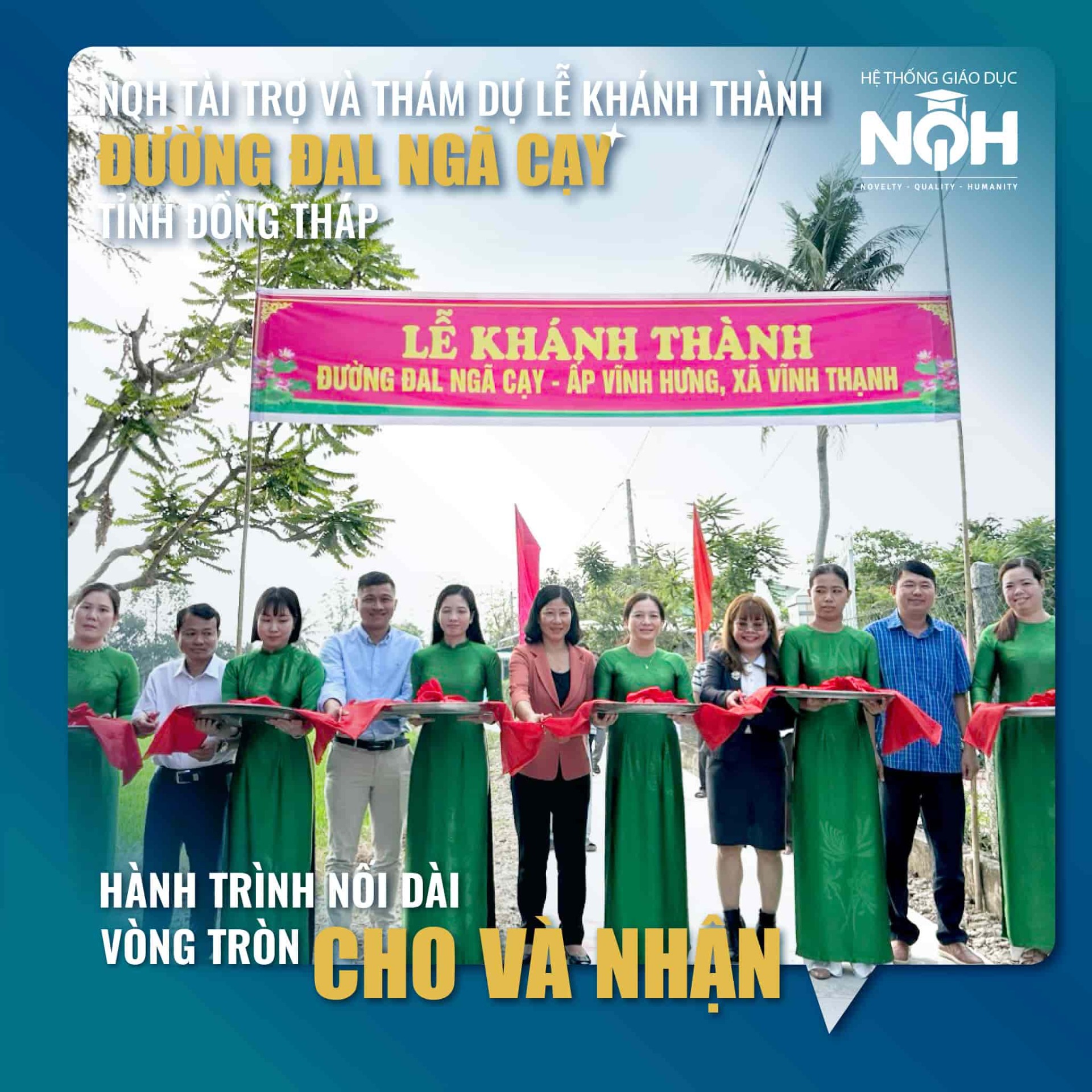 NQH Tài Trợ Và Tham Dự Lễ Khánh Thành Đường Đal Ngã Cạy Tỉnh Đồng Tháp