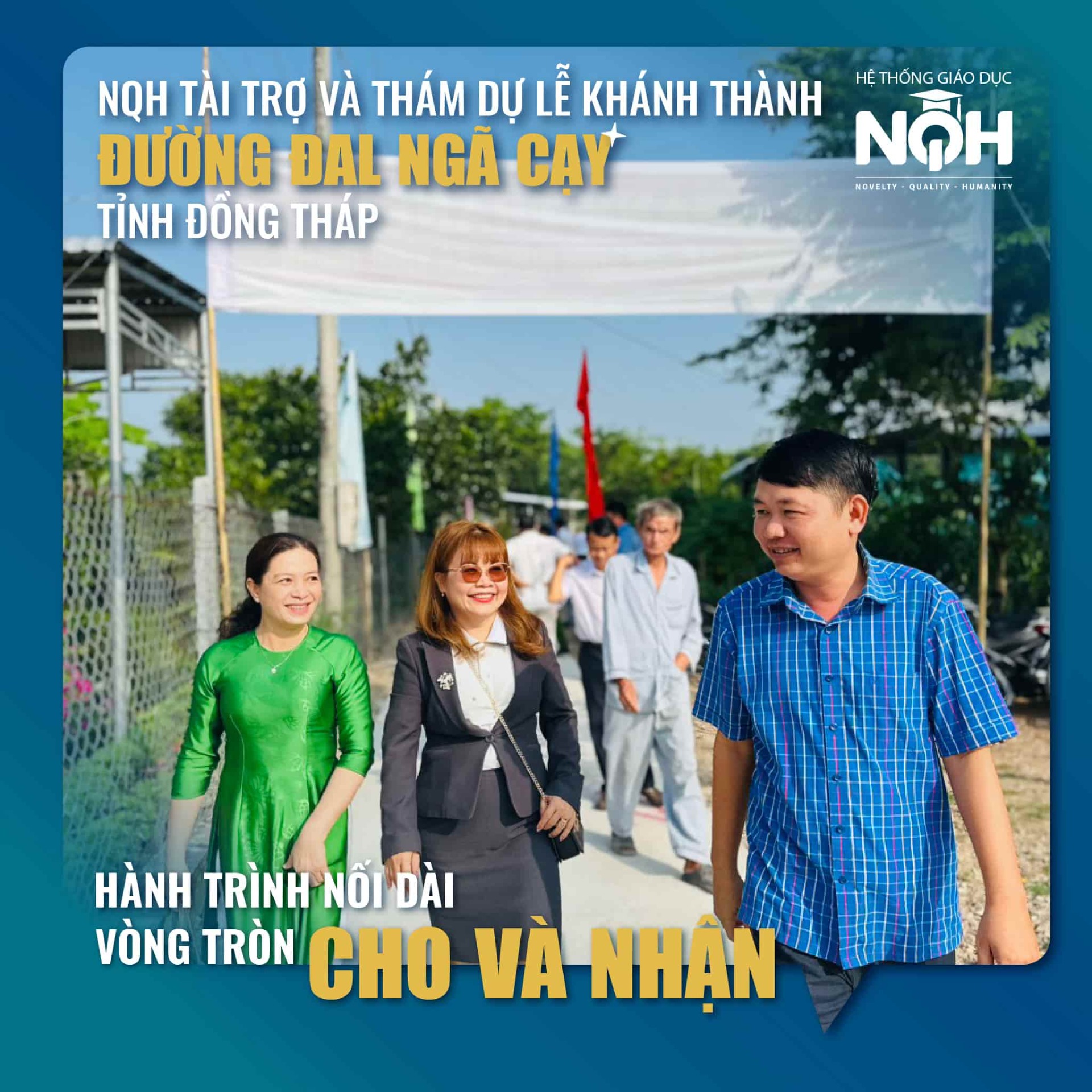 NQH Tài Trợ Và Tham Dự Lễ Khánh Thành Đường Đal Ngã Cạy Tỉnh Đồng Tháp