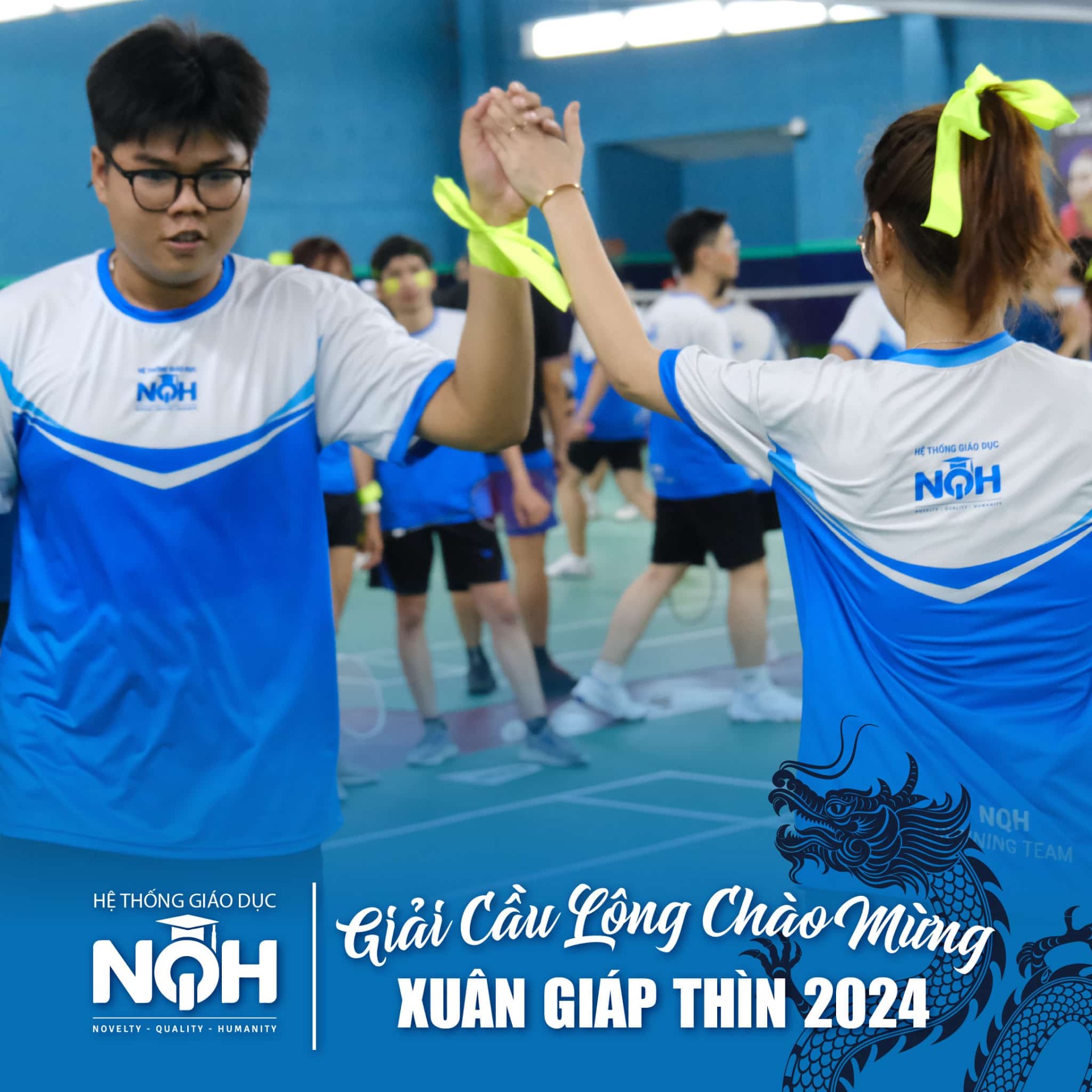 Giải Cầu Lông Chào Mừng Xuân Giáp Thìn 2024 Toàn Hệ Thống Giáo Dục NQH